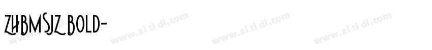 ZHBMSJZ Bold字体转换